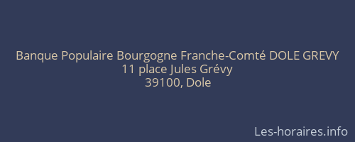 Banque Populaire Bourgogne Franche-Comté DOLE GREVY