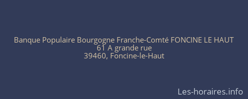 Banque Populaire Bourgogne Franche-Comté FONCINE LE HAUT