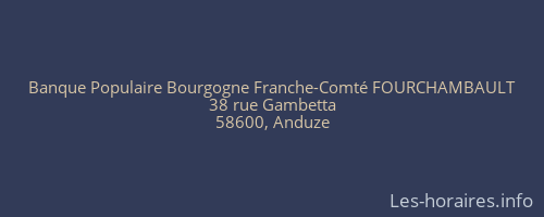 Banque Populaire Bourgogne Franche-Comté FOURCHAMBAULT