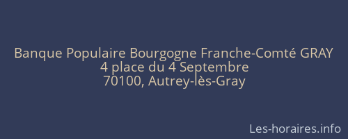 Banque Populaire Bourgogne Franche-Comté GRAY