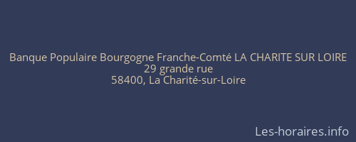 Banque Populaire Bourgogne Franche-Comté LA CHARITE SUR LOIRE