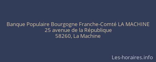 Banque Populaire Bourgogne Franche-Comté LA MACHINE