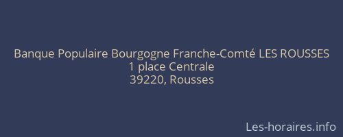 Banque Populaire Bourgogne Franche-Comté LES ROUSSES