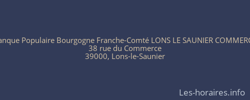 Banque Populaire Bourgogne Franche-Comté LONS LE SAUNIER COMMERCE