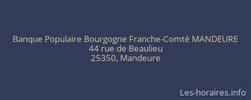 Banque Populaire Bourgogne Franche-Comté MANDEURE