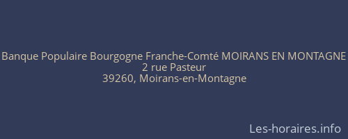 Banque Populaire Bourgogne Franche-Comté MOIRANS EN MONTAGNE