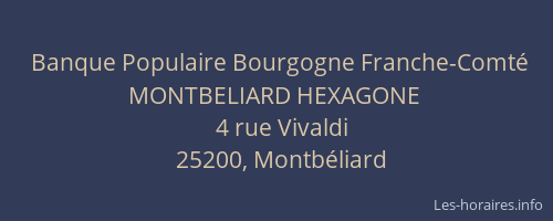 Banque Populaire Bourgogne Franche-Comté MONTBELIARD HEXAGONE