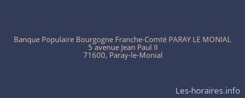 Banque Populaire Bourgogne Franche-Comté PARAY LE MONIAL