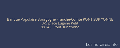 Banque Populaire Bourgogne Franche-Comté PONT SUR YONNE