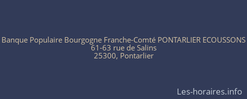 Banque Populaire Bourgogne Franche-Comté PONTARLIER ECOUSSONS