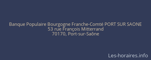 Banque Populaire Bourgogne Franche-Comté PORT SUR SAONE