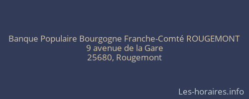 Banque Populaire Bourgogne Franche-Comté ROUGEMONT
