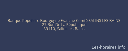 Banque Populaire Bourgogne Franche-Comté SALINS LES BAINS