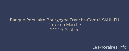 Banque Populaire Bourgogne Franche-Comté SAULIEU