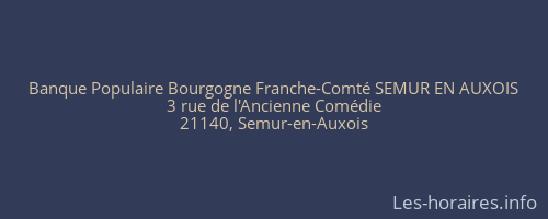 Banque Populaire Bourgogne Franche-Comté SEMUR EN AUXOIS