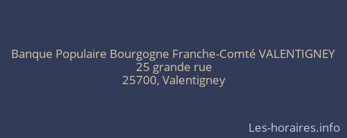 Banque Populaire Bourgogne Franche-Comté VALENTIGNEY