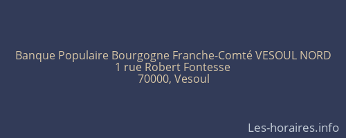 Banque Populaire Bourgogne Franche-Comté VESOUL NORD