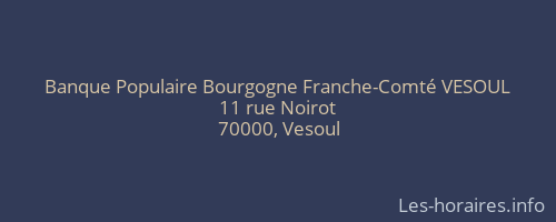 Banque Populaire Bourgogne Franche-Comté VESOUL
