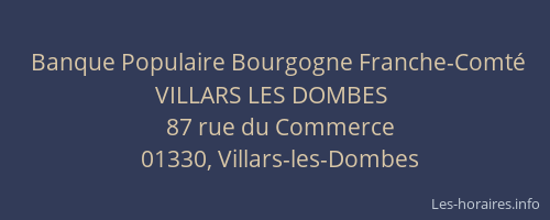 Banque Populaire Bourgogne Franche-Comté VILLARS LES DOMBES