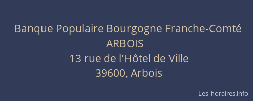 Banque Populaire Bourgogne Franche-Comté ARBOIS