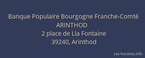 Banque Populaire Bourgogne Franche-Comté ARINTHOD