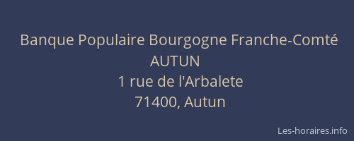 Banque Populaire Bourgogne Franche-Comt&eacute; AUTUN