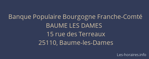 Banque Populaire Bourgogne Franche-Comt&eacute; BAUME LES DAMES