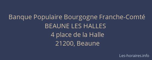 Banque Populaire Bourgogne Franche-Comté BEAUNE LES HALLES