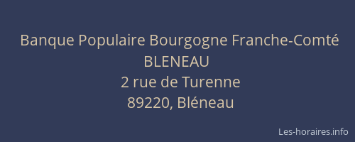 Banque Populaire Bourgogne Franche-Comté BLENEAU