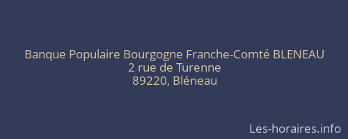 Banque Populaire Bourgogne Franche-Comt&eacute; BLENEAU