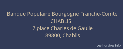 Banque Populaire Bourgogne Franche-Comt&eacute; CHABLIS