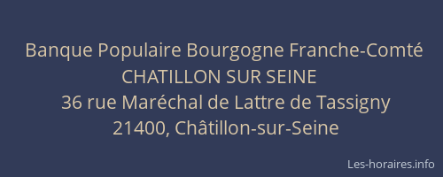 Banque Populaire Bourgogne Franche-Comté CHATILLON SUR SEINE