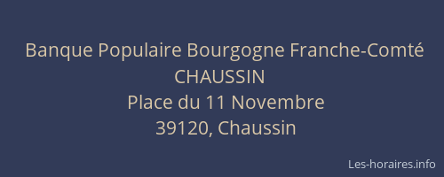 Banque Populaire Bourgogne Franche-Comt&eacute; CHAUSSIN