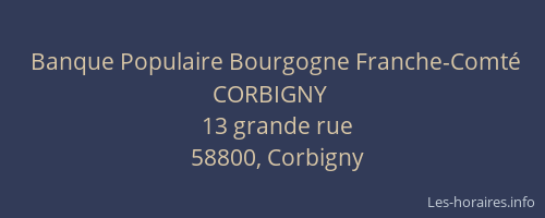 Banque Populaire Bourgogne Franche-Comt&eacute; CORBIGNY