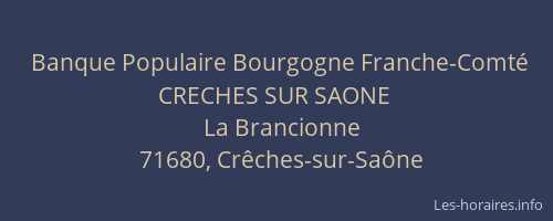 Banque Populaire Bourgogne Franche-Comté CRECHES SUR SAONE