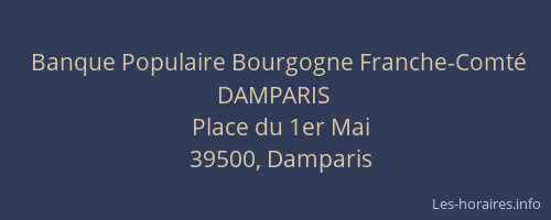 Banque Populaire Bourgogne Franche-Comt&eacute; DAMPARIS