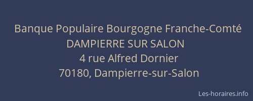 Banque Populaire Bourgogne Franche-Comté DAMPIERRE SUR SALON