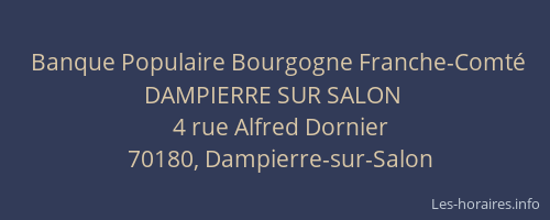 Banque Populaire Bourgogne Franche-Comt&eacute; DAMPIERRE SUR SALON