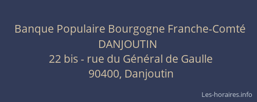 Banque Populaire Bourgogne Franche-Comt&eacute; DANJOUTIN