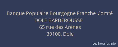 Banque Populaire Bourgogne Franche-Comté DOLE BARBEROUSSE