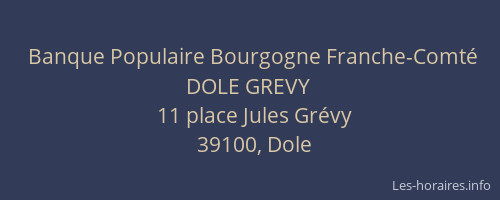 Banque Populaire Bourgogne Franche-Comt&eacute; DOLE GREVY