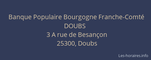 Banque Populaire Bourgogne Franche-Comt&eacute; DOUBS