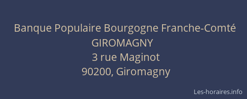 Banque Populaire Bourgogne Franche-Comt&eacute; GIROMAGNY