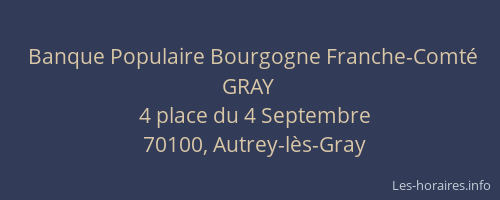 Banque Populaire Bourgogne Franche-Comté GRAY