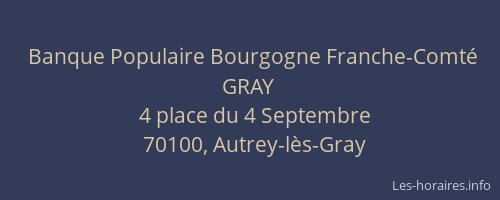 Banque Populaire Bourgogne Franche-Comt&eacute; GRAY