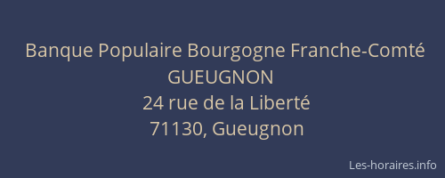 Banque Populaire Bourgogne Franche-Comt&eacute; GUEUGNON