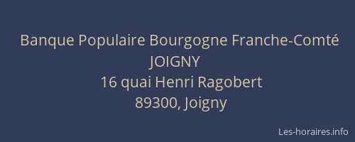 Banque Populaire Bourgogne Franche-Comt&eacute; JOIGNY