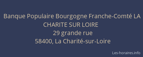 Banque Populaire Bourgogne Franche-Comté LA CHARITE SUR LOIRE