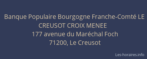 Banque Populaire Bourgogne Franche-Comté LE CREUSOT CROIX MENEE
