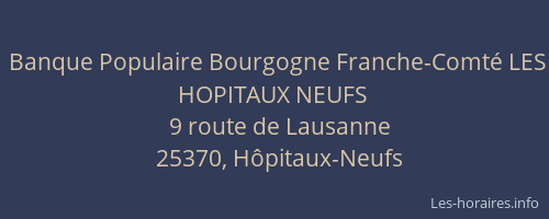 Banque Populaire Bourgogne Franche-Comt&eacute; LES HOPITAUX NEUFS